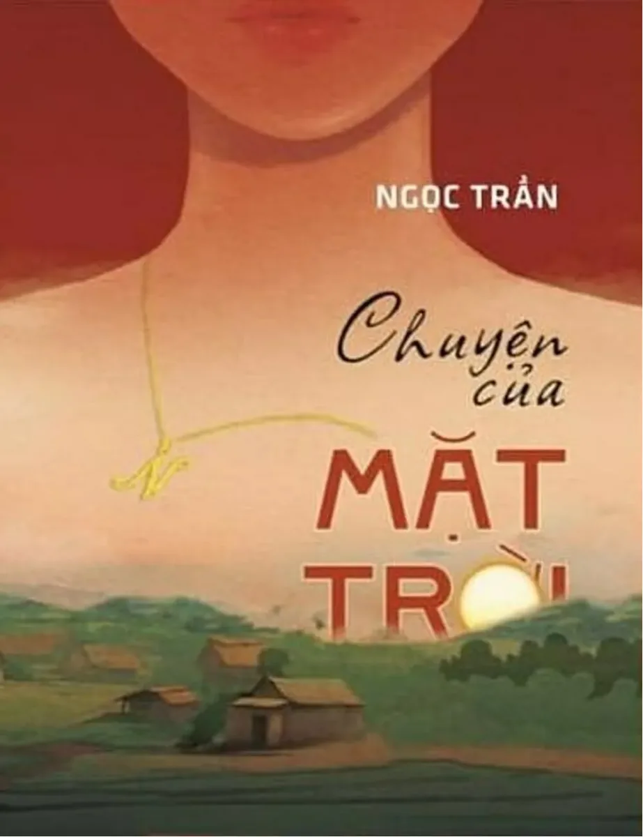 Tiểu thuyết “Chuyện của mặt trời” vén màn bí mật nỗi đau phía sau nạn buôn người